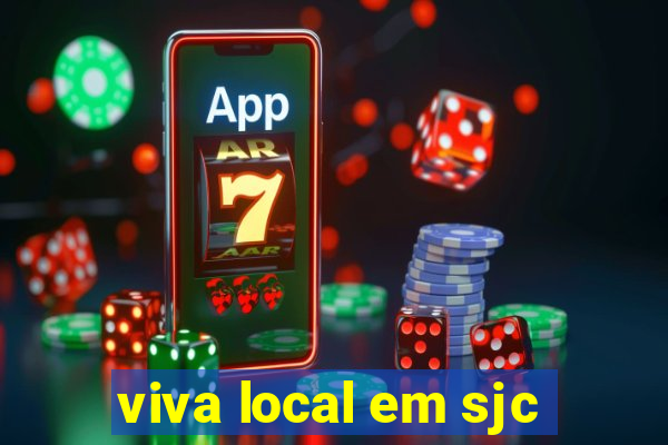 viva local em sjc